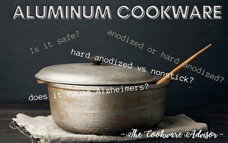 Is aluminum cookware safe?